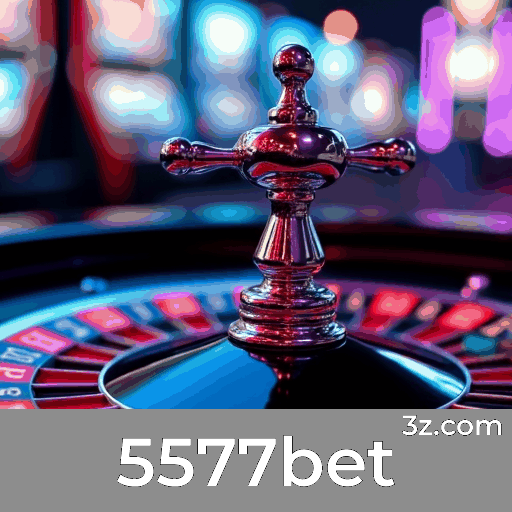 5577bet: O Paraíso dos Jogos Selecionados e Excelentes